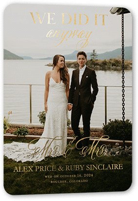 Wedding Announcements: We Did It Anyway Mrs Wedding Announcement, Gold Foil, Black, 5X7, Matte, Personalized Foil Cardstock, Rounded