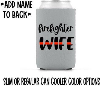 Firefighter Wife Can Cooler - Fire Emt Firefighter Medic Paramedic Life Red Line Support Slim Skinny