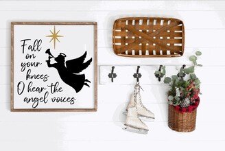 Fall On Your Knees, Oh Hear The Angel Voices, Square Wood Framed Farmhouse Sign, Christmas Decor