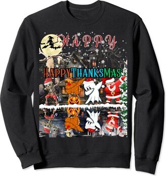 happy thanksmas Sweatshirt