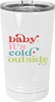 Baby It's Cold Outside Christmas Metal Travel Coffee Tumbler