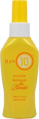 Miracle Leave-In For Blondes by Its A 10 for Unisex - 4 oz Treatment