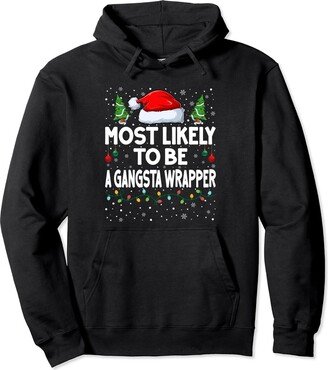 Christmas Pajama Xmas Tree Lights Matching Family Most Likely To Be A Gangsta Wrapper Christmas Matching Pullover Hoodie