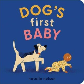 Barnes & Noble Dog's First Baby- A Board Book by Natalie Nelson