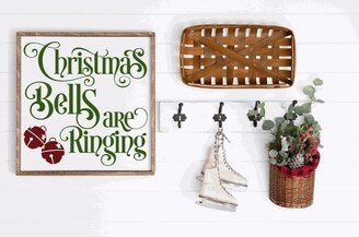 Christmas Bells Are Ringing, Farmhouse Decor, Wood Framed Sign, Wall Hanging, Holiday Decoration