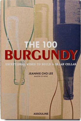 The 100: Burgundy Exceptional Wines to Build a Dream Cellar