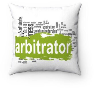 Arbitrator Pillow - Throw Custom Cover Gift Idea Room Decor