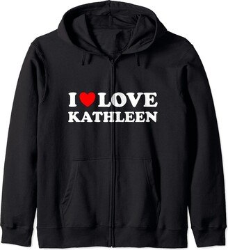 Big Red Heart Clothing Collection I Love Kathleen I Heart Kathleen Zip Hoodie
