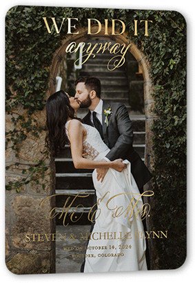 Wedding Announcements: We Did It Anyway Wedding Announcement, Gold Foil, Black, 5X7, Matte, Personalized Foil Cardstock, Rounded