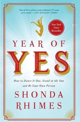 Barnes & Noble Year Of Yes: How To Dance It Out, Stand in the Sun and Be Your Own Person by Shonda Rhimes