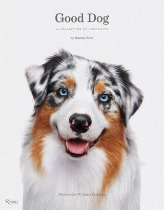 Barnes & Noble Good Dog - A Collection of Portraits by Randal Ford