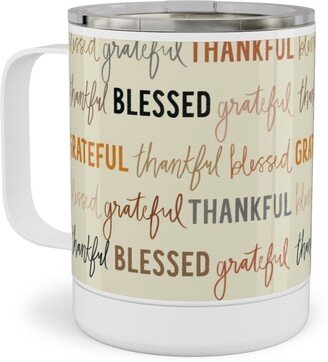 Travel Mugs: Grateful Thankful Blessed - Terracotta Stainless Steel Mug, 10Oz, Beige