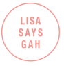 LISA SAYS GAH Promo Codes & Coupons