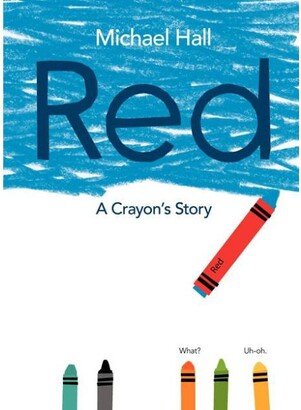 Barnes & Noble Red: A Crayon's Story by Michael Hall