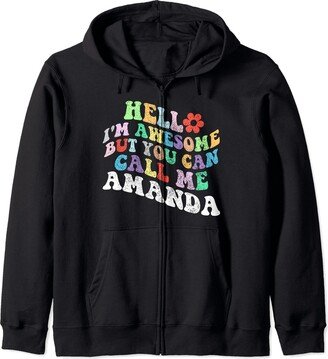 Personalized Name Mother's Day outfit For Women Retro Groovy Hello I'm Awesome But You Can Call Me Amanda Zip Hoodie