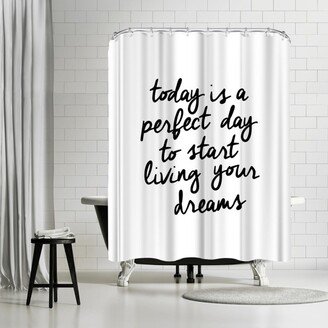 71 x 74 Shower Curtain, Today Is A Perfect Day by Motivated Type