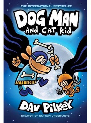 Barnes & Noble Dog Man and Cat Kid (Dog Man Series #4) by Dav Pilkey