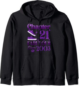 Happy 21st Birthday Gift For Women Ladies Chapter 21 Fabulous Since 2003 21st Birthday Gift For Women Zip Hoodie