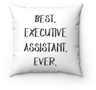 Executive Assistant Pillow - Throw Custom Cover Gift Idea Room Decor