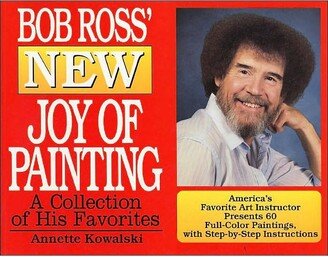 Barnes & Noble Bob Ross' New Joy of Painting by Annette Kowalski