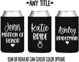 Bridal Party Can Coolers - Favor Gift Proposal Bride Maid Of Honor Matron Bridesmaid Wedding Slim Skinny