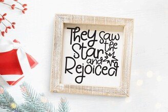 They Saw The Star & Rejoiced Sign, Christmas Square Wood Frame Decor, Farmhouse Holiday Decoration