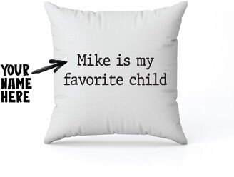 Favorite Child Pillow Cover, Funny Mom Dad Gift, Humorous Present For Father Mother & Name, Christmas Birthday Mothers Fathers Day Gift Idea