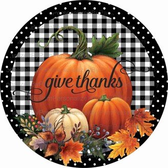 Fall Give Thanks Pumpkin Wreath Sign, Floral Sign, Personalize It By Pam, Signs