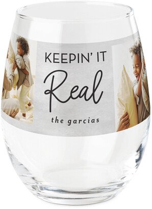 Stemless Wine Glasses: Keepin It Real Printed Wine Glass, Printed Wine, Set Of 1, Gray