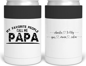 My Favorite People Call Me Papa/Papa/Mug/Can Holder/Travel Mug/Pencil Holder/Personalized/Best Papa Ever/Best in The World/Greatest Pap