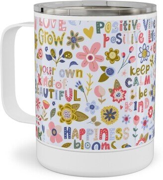 Travel Mugs: Positive Vibes - Motivational Sayings Floral - Multi Stainless Steel Mug, 10Oz, Multicolor