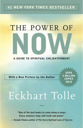 Barnes & Noble The Power of Now: A Guide to Spiritual Enlightenment by Eckhart Tolle