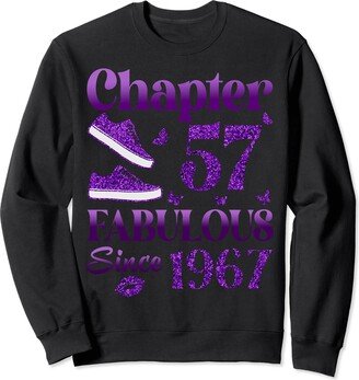 Happy 57th Birthday Gift For Women Ladies Chapter 57 Fabulous Since 1967 57Th Birthday Gift For Women Sweatshirt