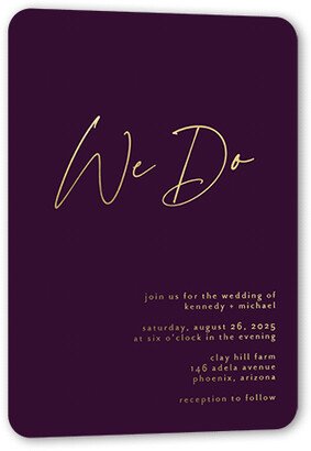 Wedding Invitations: Regal We Do Wedding Invitation, Gold Foil, Purple, 5X7, Matte, Personalized Foil Cardstock, Rounded