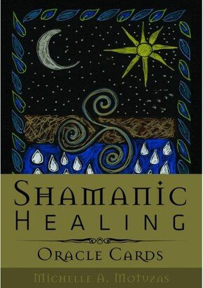 Barnes & Noble Shamanic Healing Oracle Cards by Michelle A. Motuzas