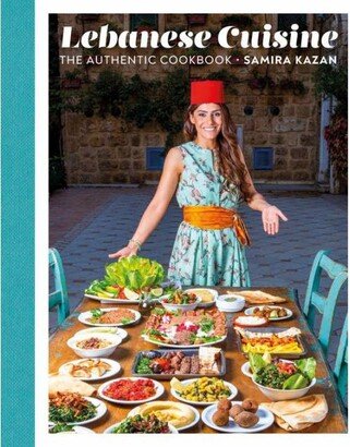 Barnes & Noble Lebanese Cuisine: The Authentic Cookbook by Samira Kazan