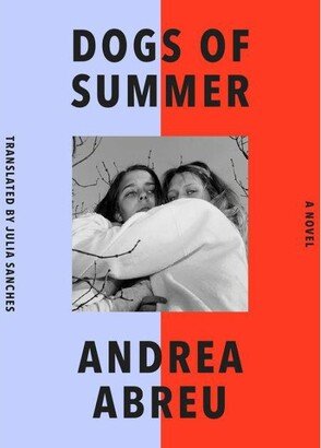 Barnes & Noble Dogs of Summer: A Novel by Andrea Abreu