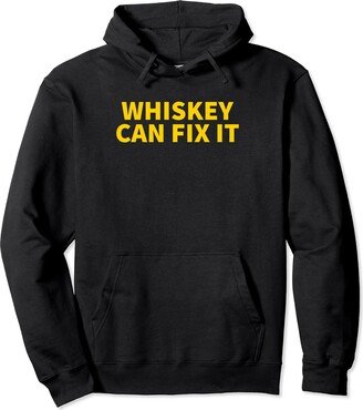 Whiskey Can Fix It - Funny Drinking Gift Pullover Hoodie-AA