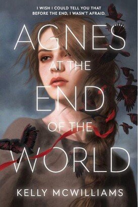 Barnes & Noble Agnes at the End of the World by Kelly McWilliams