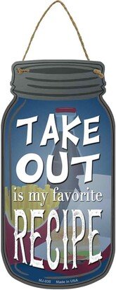 Take Out Recipe Novelty Metal Mason Jar Sign