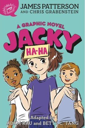 Barnes & Noble Jacky Ha-Ha- A Graphic Novel by James Patterson