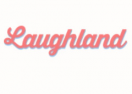 Laughland Promo Codes & Coupons