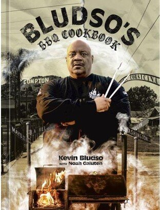 Barnes & Noble Bludso's Bbq Cookbook: A Family Affair in Smoke and Soul by Kevin Bludso