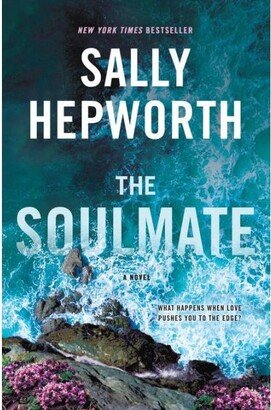 Barnes & Noble The Soulmate- A Novel by Sally Hepworth