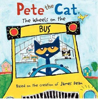 Barnes & Noble The Wheels on the Bus (Pete the Cat Series) by James Dean