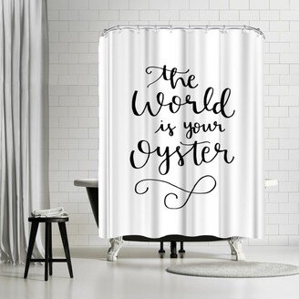 71 x 74 Shower Curtain, The World Is Your Oyster Hand Lettered by Samantha Ranlet