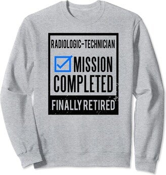 Occupational Accessories Gifts Birthday-Shirts Retirement gift idea Retired Radiologic-Technician Sweatshirt