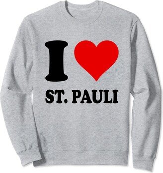 I Heart St. Pauli I Love St. Pauli Sweatshirt