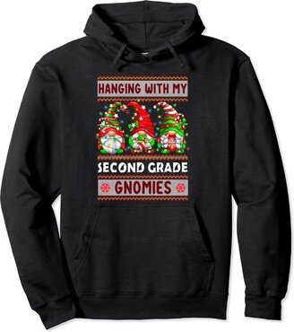 Hanging With My Second Grade Gnomes Teacher Gift Hanging With My Second Grade Gnomies Teacher Ugly Christmas Pullover Hoodie