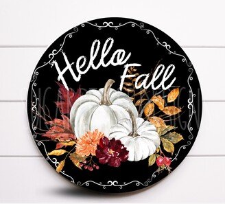 Wreath Sign, Hello Fall White Pumpkin Sugar Pepper Designs, Sign For Wreath, Thanksgiving Supplies